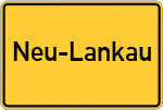Place name sign Neu-Lankau