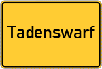 Place name sign Tadenswarf
