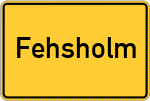 Place name sign Fehsholm
