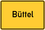 Place name sign Büttel, Gemeinde Witzwort