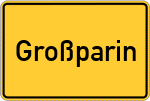Place name sign Großparin