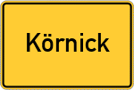 Place name sign Körnick