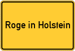 Place name sign Roge in Holstein