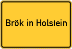 Place name sign Brök in Holstein