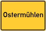 Place name sign Ostermühlen