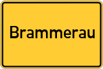 Place name sign Brammerau