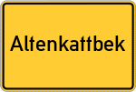 Place name sign Altenkattbek