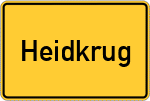 Place name sign Heidkrug, Gemeinde Osterrönfeld