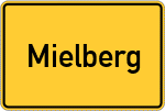 Place name sign Mielberg, Gemeinde Jagel
