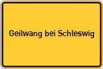 Place name sign Geilwang bei Schleswig
