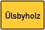 Place name sign Ülsbyholz