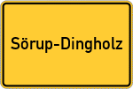 Place name sign Sörup-Dingholz