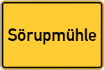 Place name sign Sörupmühle