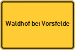 Place name sign Waldhof bei Vorsfelde