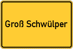 Place name sign Groß Schwülper