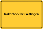Place name sign Kakerbeck bei Wittingen, Niedersachsen