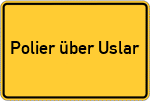 Place name sign Polier über Uslar