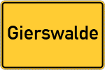 Place name sign Gierswalde