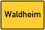 Place name sign Waldheim