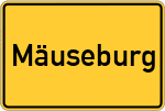 Place name sign Mäuseburg