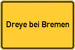 Place name sign Dreye bei Bremen