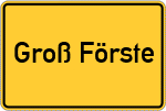 Place name sign Groß Förste