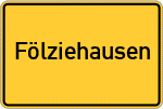 Place name sign Fölziehausen