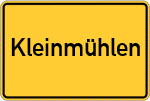 Place name sign Kleinmühlen