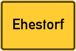 Place name sign Ehestorf, Kreis Harburg
