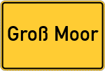 Place name sign Groß Moor