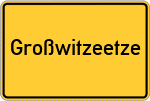 Place name sign Großwitzeetze