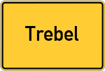 Place name sign Trebel