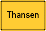 Place name sign Thansen