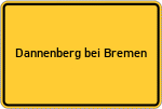 Place name sign Dannenberg bei Bremen
