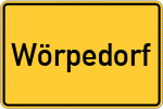 Place name sign Wörpedorf, Kreis Osterholz-Scharmbeck