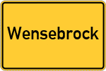 Place name sign Wensebrock, Kreis Rotenburg, Wümme