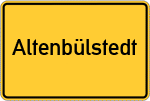 Place name sign Altenbülstedt