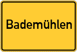 Place name sign Bademühlen
