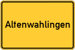 Place name sign Altenwahlingen