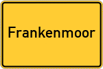 Place name sign Frankenmoor, Kreis Stade