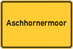 Place name sign Aschhornermoor, Kreis Stade