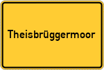 Place name sign Theisbrüggermoor, Kreis Stade