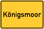 Place name sign Königsmoor