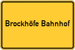 Place name sign Brockhöfe Bahnhof