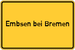Place name sign Embsen bei Bremen