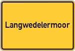 Place name sign Langwedelermoor, Kreis Verden, Aller