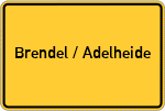 Place name sign Brendel / Adelheide