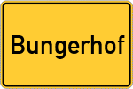 Place name sign Bungerhof