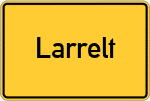 Place name sign Larrelt