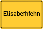 Place name sign Elisabethfehn